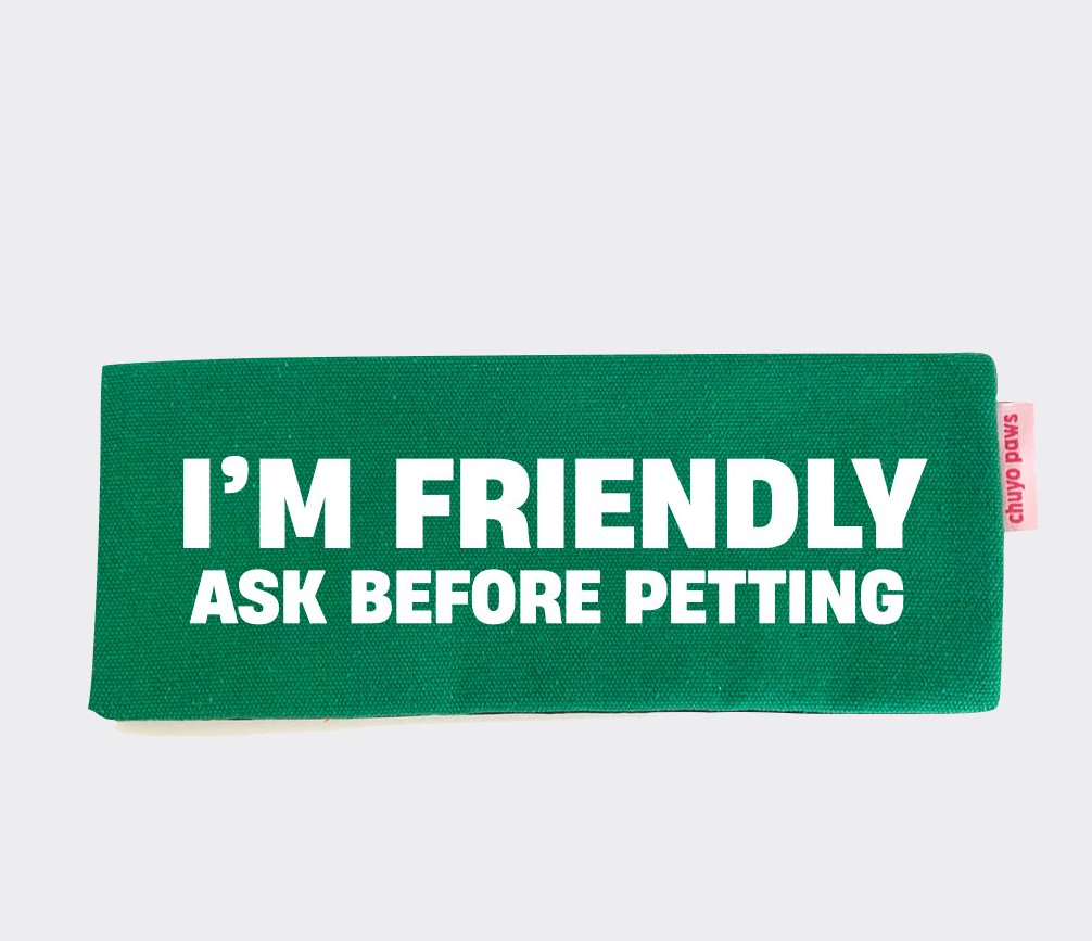 I'm friendly. Leash Sleeve.